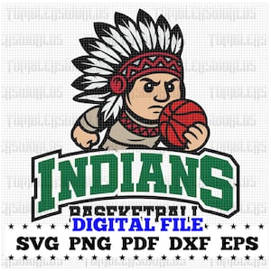 May include: A digital file featuring a Native American mascot holding a basketball. The image includes the word "INDIANS" in green and white, with the text "BASKETBALL" and "DIGITAL FILE" below. The file formats are SVG, PNG, PDF, DXF, and EPS.