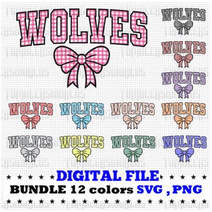 May include: A digital file bundle featuring the word "WOLVES" in various colors and bow designs. The text "DIGITAL FILE" and "BUNDLE 12 colors SVG, PNG" are also included. The designs are in pink, red, blue, orange, and other colors.