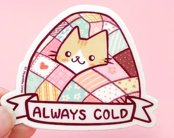 Always Cold Cat Vinyl Sticker