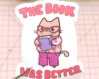 The Book Was Better Vinyl Sticker