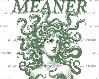 Medusa Feminine Rage SVG PNG, I Could Be Meaner Quote Clipart, Snake Goddess Mythology Design, Feminine Power Sublimation File, Girl Png Svg