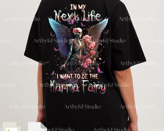 In My Next Life Karma Fairy Png Svg For Circut, Gothic Skeleton Angel PNG, Dark Feminine SVG, Karma Fairy Skeleton Graphic, Gothic Design