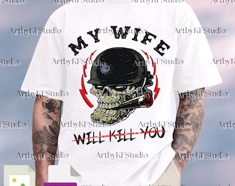 My Wife Will Kill You Svg PNG, Happy Wife Happy Life Digital File, Funny Husband and Wife Clipart, Sarcastic Marriage Printable Design
