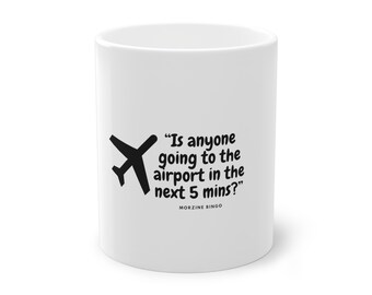 Morzine Bingo: "Is anyone going to the airport in the next 5 mins?" Funny, Morzine, Morzine Bingo, Mug