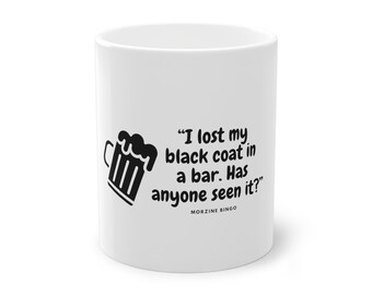 Morzine Bingo: "I lost my  black coat in a bar. Has anyone seen it?" Funny, Morzine, Morzine Bingo, Mug