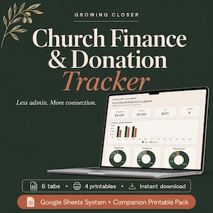 May include: A laptop displays a church finance and donation tracker interface. The screen shows financial data, charts, and graphs. Text on the screen includes "Church Finance & Donation Tracker" and "Less admin. More connection." The image also includes the text "6 tabs", "4 printables", and "Instant download."