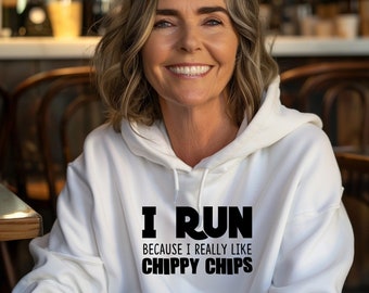 Ladies I Run Because I Really Like Chippy Chips Hoodie Womens Girls Running Sports Tech Tshirt Hoodies Mum Mummy Birthday Christmas Gift Top