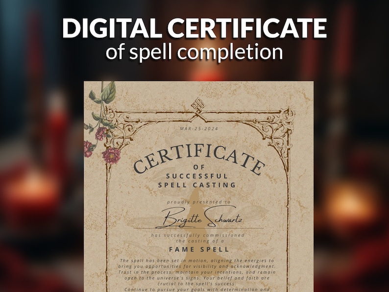 Puede incluir: Certificado digital de finalizaci&oacute;n de hechizo, con adornos de volutas y detalles florales. El certificado, con fecha del 25 de marzo de 2024, es para la realizaci&oacute;n exitosa de hechizos y se presenta a Brigitte Schwartz. El texto describe el prop&oacute;sito del hechizo.