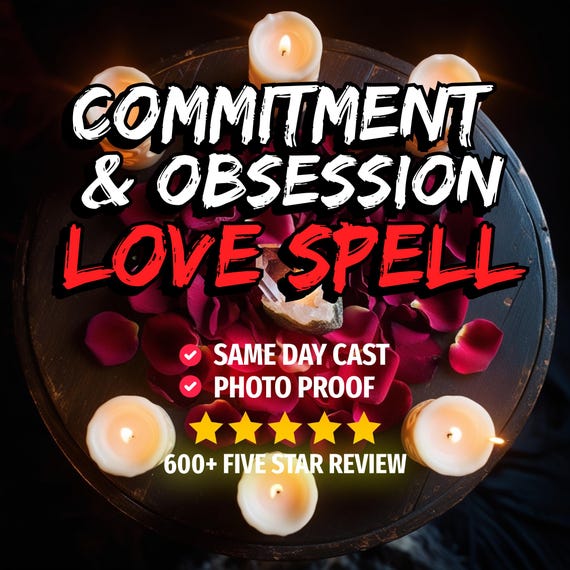 Ultimate Commitment and Obsession Spell - Deep fixation, permanent loyalty, soul binding, intense devotion, command love to heart and mind,