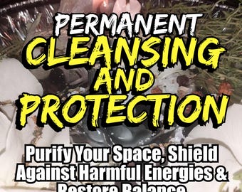 Permanent Cleansing and Protection Spell - Lifelong protection, remove negativity, spiritual armor, banish curses, eternal safeguard