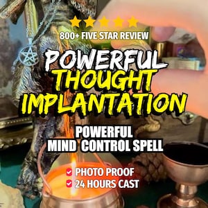 May include: Image with text: "POWERFUL THOUGHT IMPLANTATION" and "POWERFUL MIND CONTROL SPELL." A lit candle and a silver chalice are in the foreground. The image also includes the text "PHOTO PROOF" and "24 HOURS CAST."