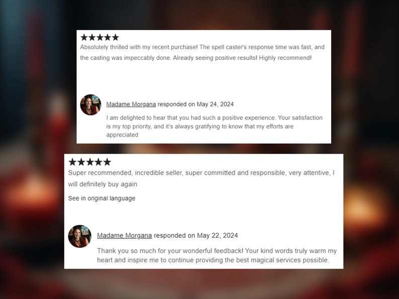 Puede incluir: Dos rese&ntilde;as de clientes con calificaciones de cinco estrellas. Las rese&ntilde;as elogian el tiempo de respuesta y el servicio del vendedor. Madame Morgana, la vendedora, respondi&oacute; el 24 de mayo y el 22 de mayo de 2024. Las rese&ntilde;as expresan satisfacci&oacute;n y recomiendan al vendedor.
