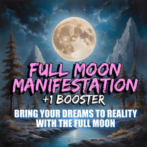 Rytuał manifestacji pełni księżyca + wzmacniacz energii — zaklęcie na księżycowy dobrobyt dla obfitości, życzeń i intencji