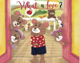 Little Mousy’s Adventure: What is love?