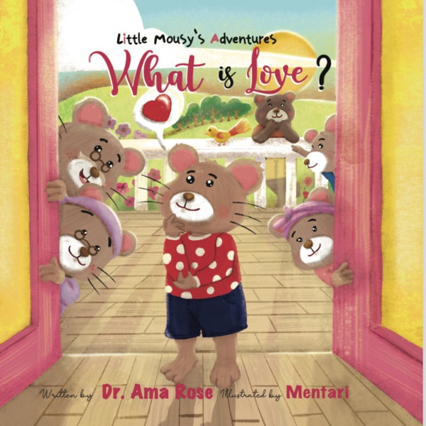 Little Mousy’s Adventure: What is love?