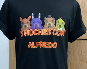 5 Noches Con Alfredo Graphic T-shirt, Unisex Crewneck Sweatshirt, Funny Hoodie, Gift For Friend
