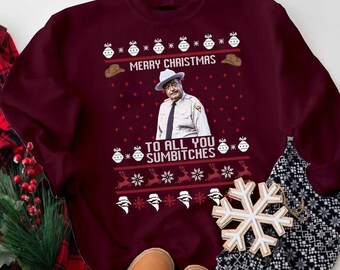 Merry Christmas to All You Sumbitches Ugly Hoodie, Buford T