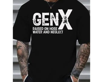 Gen X Shirt, Generation X Sweatshirt, Raised on Hose Water and Neglect Nostalgia Hoodie, 1980 Birthday Gift, Comfort Colors Gen X Shirt