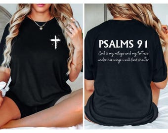 Psalm 91 T-shirt, Bible Verse T-shirt, Christian Tee, Women's Religious Sweatshirt, Faith Based Hoodie, Daily Versatile  Tee