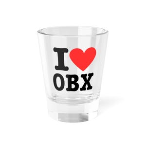 Vaso de chupito I Love OBX - 1.5 oz