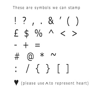 May include: A list of symbols that can be stamped, including punctuation marks, currency symbols, mathematical symbols, and other characters. The text "(please use ^ to represent heart)" is also included.