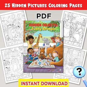 May include: A set of 25 Hidden Pictures colouring pages in PDF format. The cover of the book is titled "Hidden Objects: Funny Animals" with illustrations of children and animals. The words "Instant Download" are displayed at the bottom.