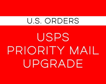 USPS Priority Mail Upgrade - U.S. ORDERS