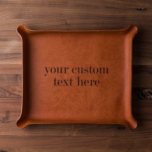 Custom Message Leather Catchall (custom leather valet tray, custom catchall, personalized gift, custom gift for him, custom gift for her)