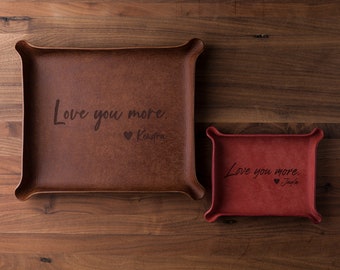 Love You More Leather Catchall (custom leather valet tray, 3rd anniversary gift, 9th anniversary, custom gift for her, custom gift for him)