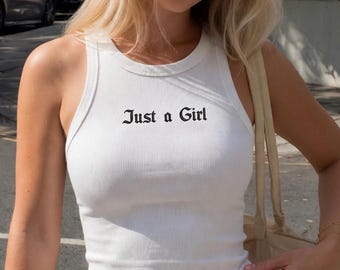 Em broidered Just a Girl Baby Tee, Just a Girl Racer Tank top, Just a Girl Baby Tee, Vintage-Inspired Shirt, 90s Aesthetic Crop Top