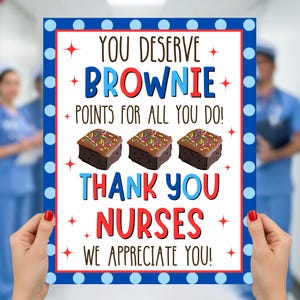 You Deserve Brownie Points For All You Do Nurse Appreciation Sign, National Nurses Week Poster, Instant Print 8x10