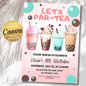 May include: Pink and white birthday party invitation with the text "Let's Par-Tea" and a graphic of four different bubble tea drinks. The invitation includes the text "Olivia's 10th Birthday" and details for the party.