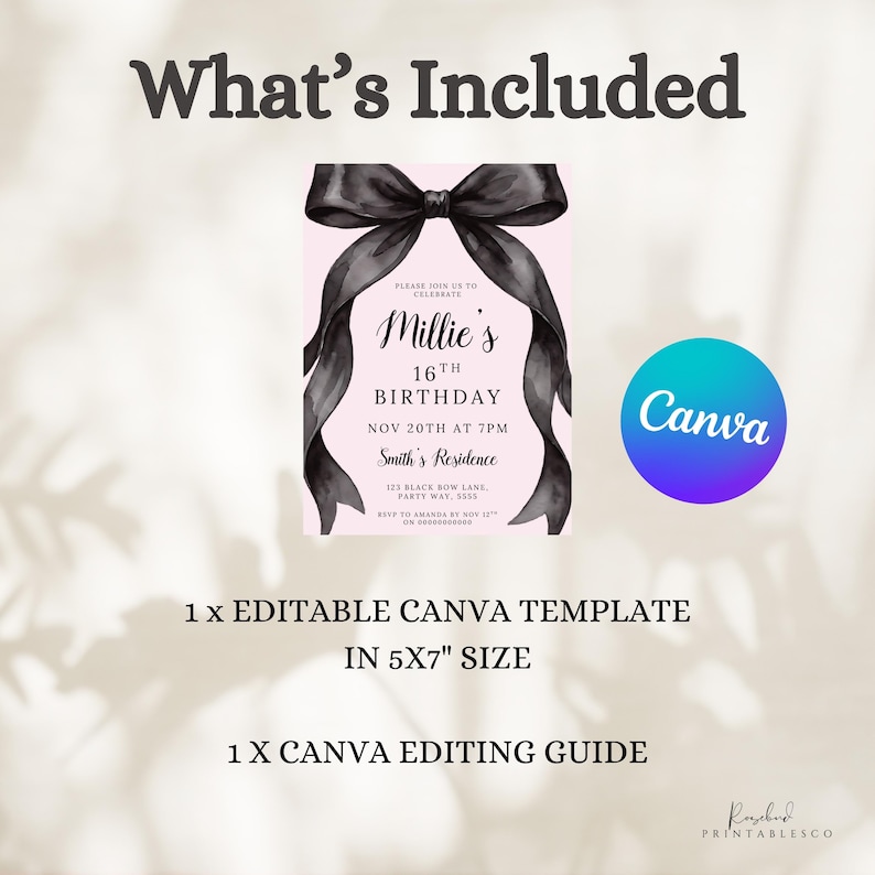 May include: A pink invitation card with a black bow and ribbon design, announcing Millie's 16th birthday. The card includes event details and is a 5x7 inch Canva template. Also included is a Canva editing guide.