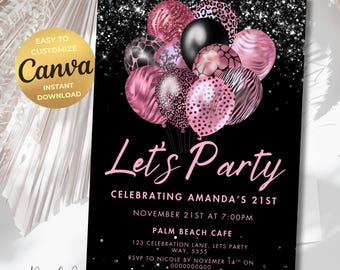 Editable Hot Pink and Black Birthday Invitation Let's Party Pink Balloons Invite Printable Pink Glitter 21st 30th 40th 50th Women's Invite