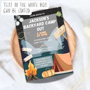 May include: A camping-themed invitation with a dark blue background and illustrations of a tent, campfire, and marshmallows. The text reads "You're invited to Jackson's Backyard Camp Out 5 June at 4pm 123 Backyard Lane, Camp Cut Way, 5555 RSVP to Amanda by June 1st on 0000000000 Please bring your sleeping bag if you would like to spend the night."