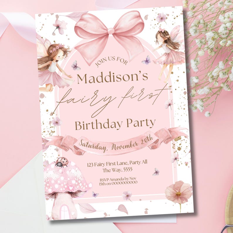 May include: A pink fairy-themed birthday party invitation. The design includes a large pink bow, fairy illustrations, and the text "Join us for Maddison's fairy first Birthday Party". The date is Saturday, November 20th.