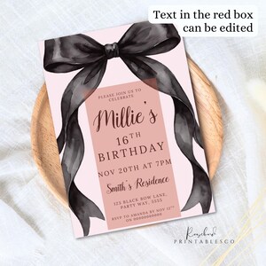May include: A pink birthday invitation with a black ribbon design. The invitation reads "Millie's 16th Birthday" with event details. The invitation is on a wooden plate.