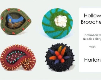 Tutorial Hollow Brooches Intermediate Needle Felting