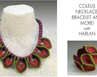 Tutorial Coleus Necklace, Bracelet & More Needle Felting.