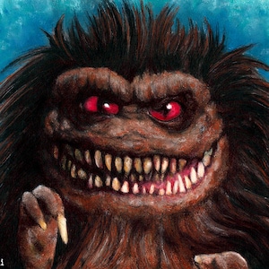 Critters - Creature Crites Monster Sci Fi Horror Comedy Aliens Space Pop Art Lowbrow Art Halloween Scary Spooky Furry Creepy Cult Classic