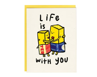 La vie est du beurre avec toi Carte de vœux