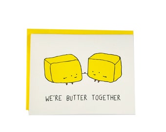 We're Butter Together Greeting Card