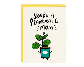 You're a Plantastic Mom Mother's Day Card