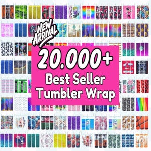 20000 Best Seller Tumbler Wrap Bundle, Ultimate Tumbler Wrap Bundle, design bundle for tumbler sublimation, Best Tumbler For Commercial use