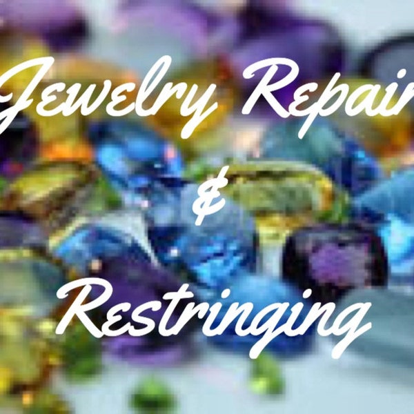 Reparación de joyas, arreglo y reparación profesional, accidentes, encordado de collares de cuentas, cambio de tamaño de pulseras de cuentas, aretes de cuentas rotos