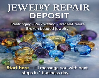 Jewelry Repair Deposit – Professional Repair & Resizing (Read Description)
