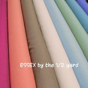 Robert Kaufman ESSEX Linen Cotton Blend  fabric by the 1/2 yard, just arrived 8 NEW colors!