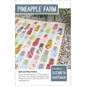 Elizabeth Hartman PINEAPPLE FARM EH30 Quilt Pattern
