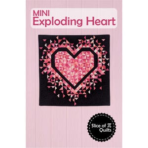 May include: A quilt pattern called "Mini Exploding Heart" by Slice of Pi Quilts. The pattern features a pink heart with a black outline surrounded by black triangles on a black background.