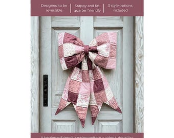 Lindsey Grace The BIG GIANT QUILTED Bow Sewing Pattern